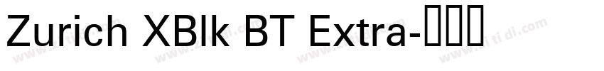 Zurich XBlk BT Extra字体转换